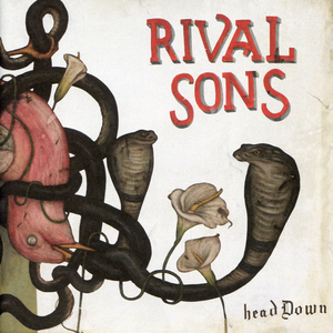 Rival Sons/Head Down (Standard California Kingsnake Vinyl) [LP]