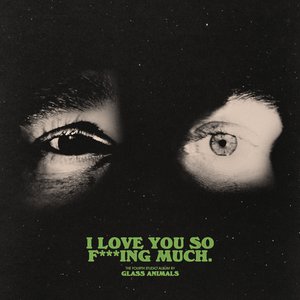 Glass Animals/I Love You So F***ing Much (Limited Hardback Book Edition) [CD]
