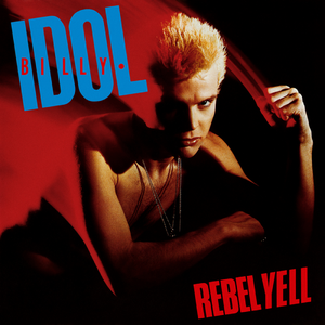 Idol, Billy/Rebel Yell (40th Ann. 2CD Expanded Edition) [CD]