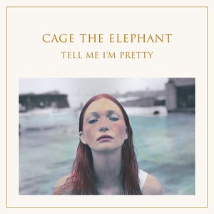 Cage The Elephant/Tell Me I'm Pretty [CD]