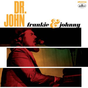 Dr. John/Frankie & Johnny [LP]