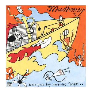 Mudhoney/Every Good Boy Deserves Fudge (2CD deluxe edition) [CD]