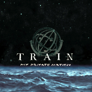 Train/My Private Nation [LP]