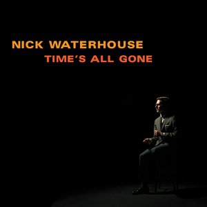 Waterhouse, Nick/Time's All Gone (Cloudy Dark Burgundy Vinyl) [LP]