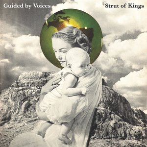Guided By Voices/Strut Of Kings [LP]