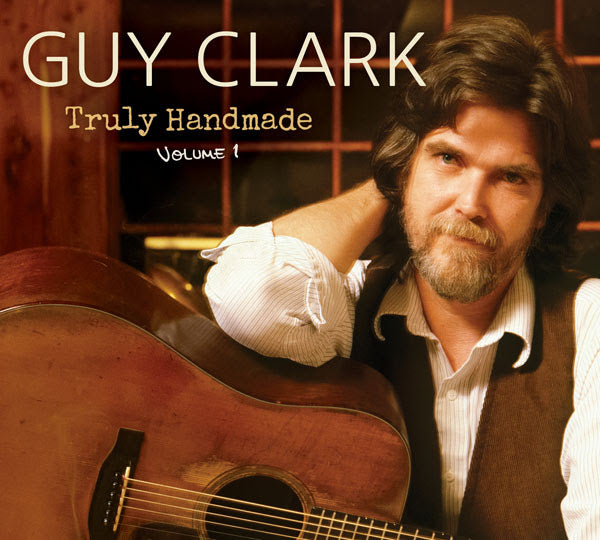 Clark, Guy/Truly Handmade Volume One [LP]