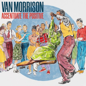 Morrison, Van/Accentuate The Positive [CD]