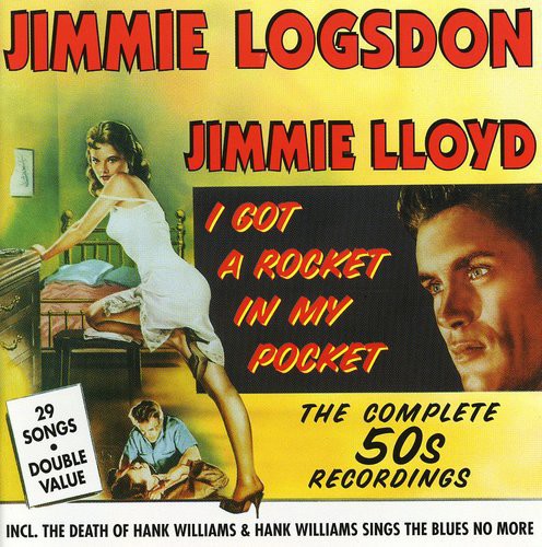 Logsdon, Jimmie/I Got A Rocket In My Pocket [CD]