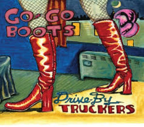 Drive-By Truckers/Go-Go Boots [LP]