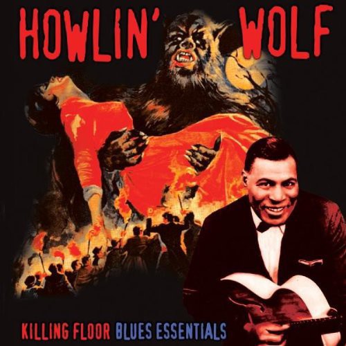 Howlin' Wolf/Killing Floor: Blues Essentials [LP]