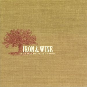 Iron And Wine/The Creek Drank The Cradle [CD]