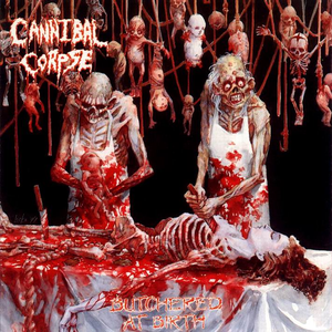 Cannibal Corpse/Butchered At Birth [LP]