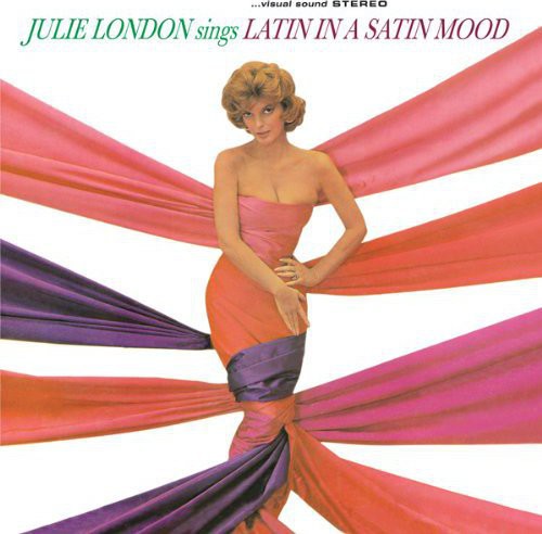London, Julie/Sings Latin In A Satin Mood [LP]