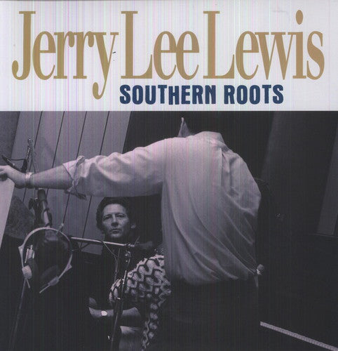 Lewis, Jerry Lee/Southern Roots: The Original Sessions [LP]