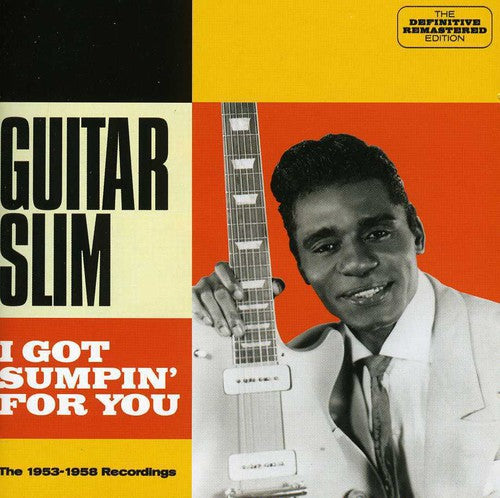 Guitar Slim/I Got Sumpin' For You: 1953-58 Recordings [CD]