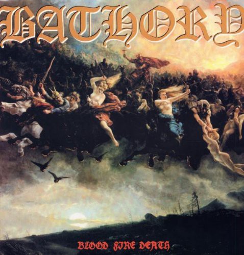 Bathory/Blood Fire Death [LP]