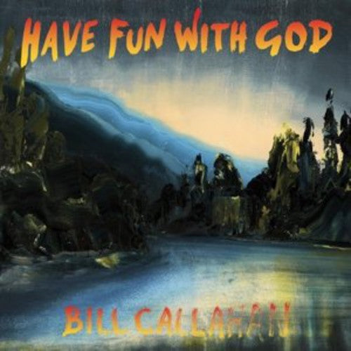 Callahan, Bill/Have Fun With God (Dream River In Dub) [LP]