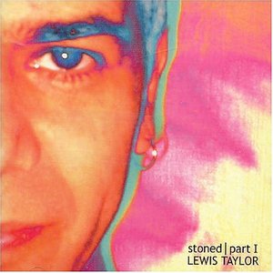 Taylor, Lewis/Stoned Part I [LP]