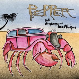 Pepper/Pink Crustaceans And Good Vibrations [LP]