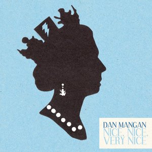 Mangan, Dan/Nice, Nice, Very Nice [LP]