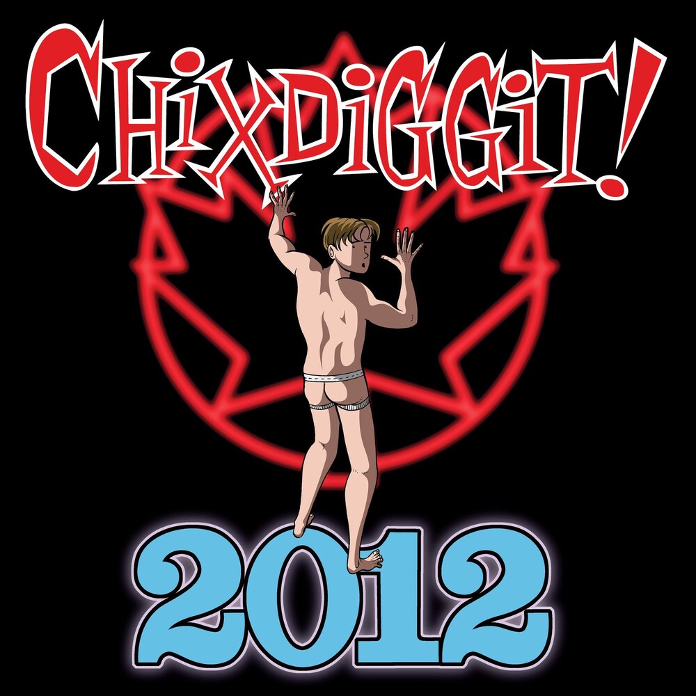 Chixdiggit!/2012 [LP]