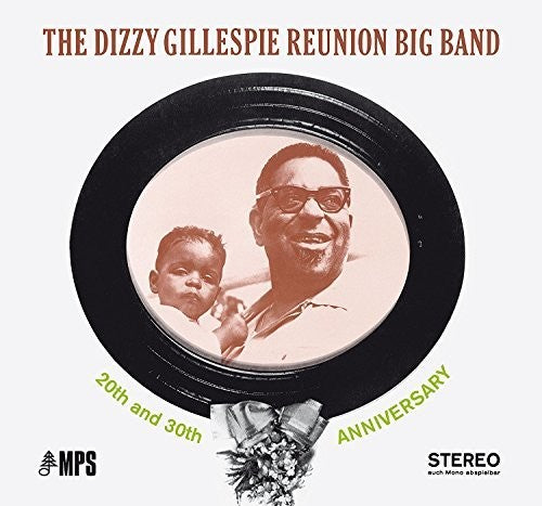 Gillespie, Dizzy/The Dizzy Gillespie Reunion Big Band: 20th & 30th Ann. [LP]