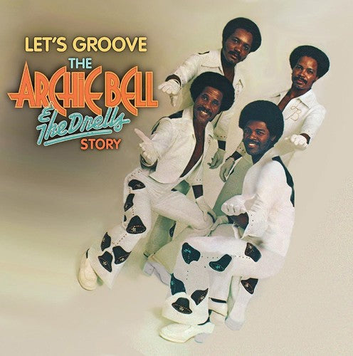 Bell, Archie & The Drells/Let's Groove: The Archie Bell & The Drells Story - 50th Anniversary (2CD) [CD]