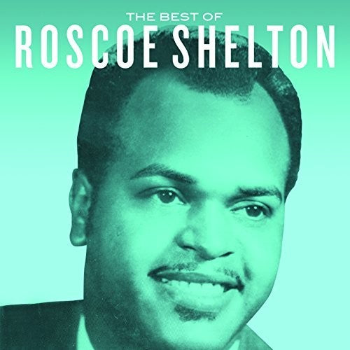 Shelton, Roscoe/The Best of Roscoe Shelton [CD]