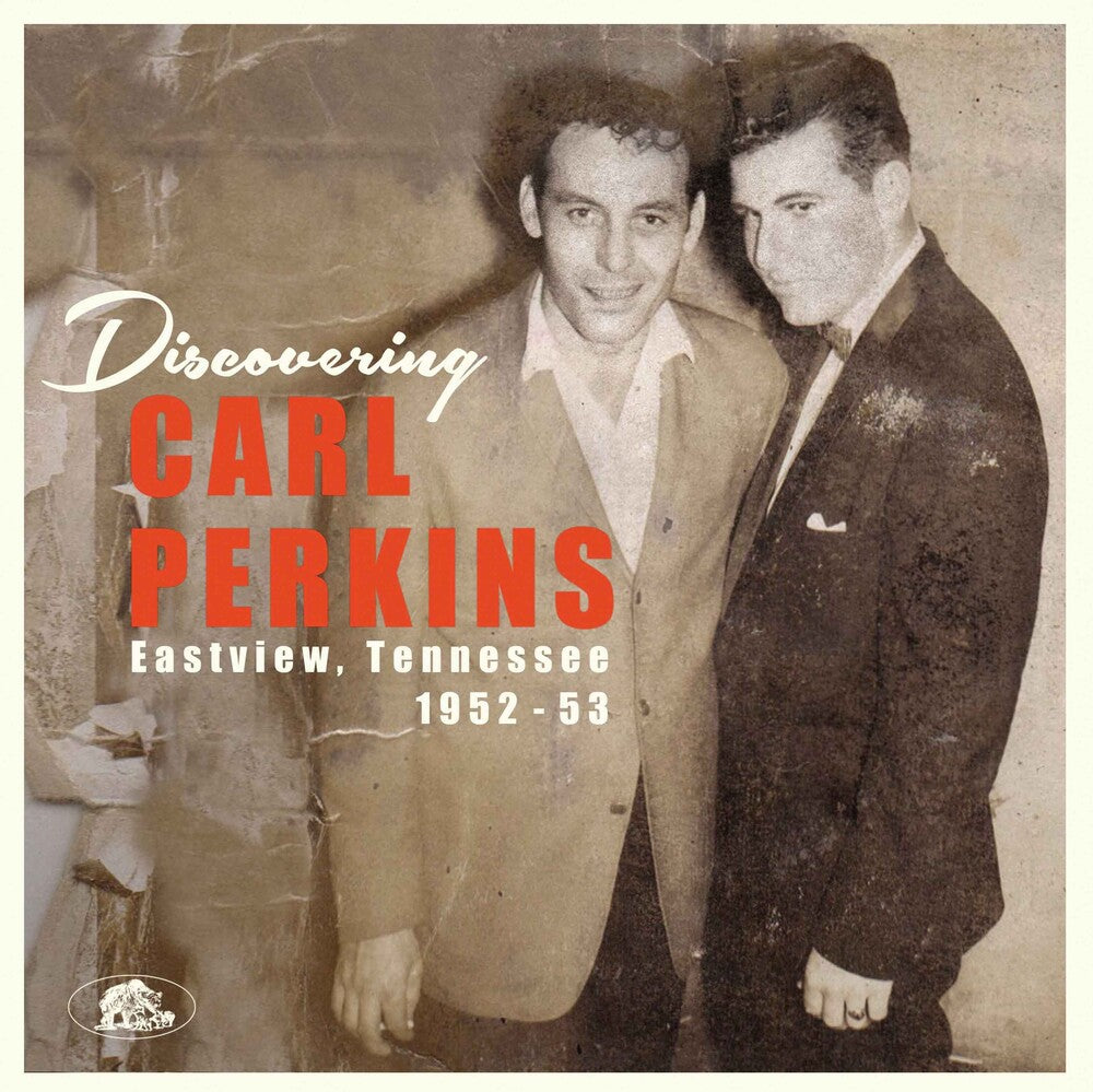 Perkins, Carl/Discovering Carl Perkins - Eastview, Tennessee 1952-53 (10" with CD)