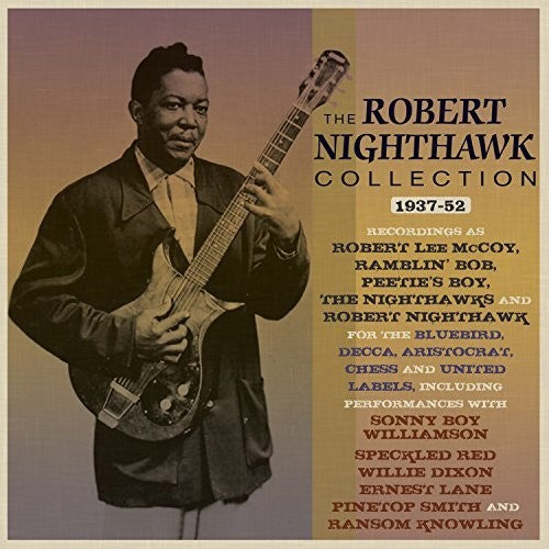 Nighthawk, Robert/1937 - 1952 Collection [CD]