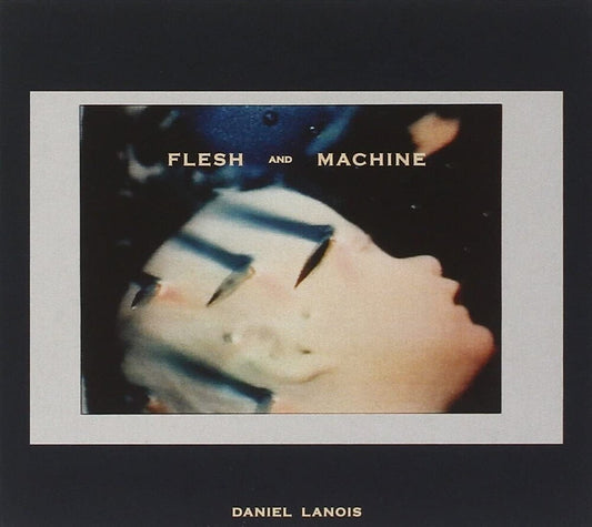 Lanois, Daniel/Flesh and Machine [LP]