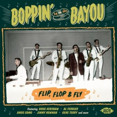 Various Artists/Boppin' By The Bayou: Flip, Flop & Fly [CD]