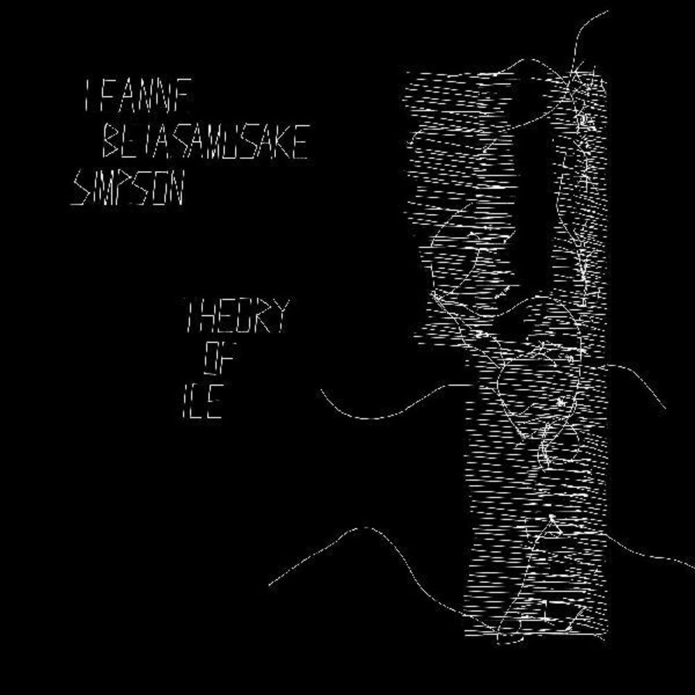 Simpson, Leanne Betasamosake/Theory Of Ice [LP]