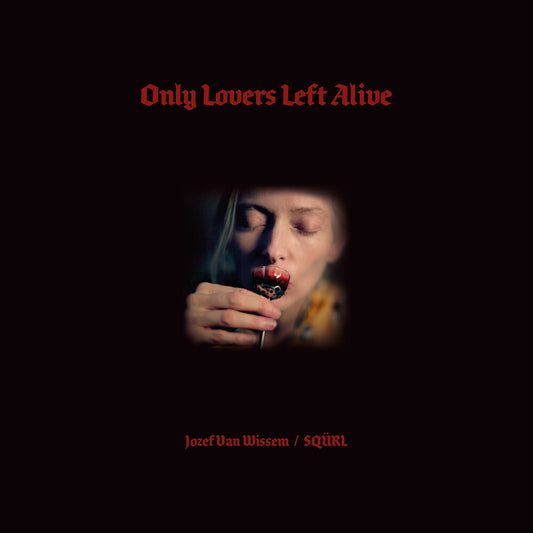 Soundtrack (SQURL & Jozef Van Wissem)/Only Lovers Left Alive (Coloured Vinyl) [LP]