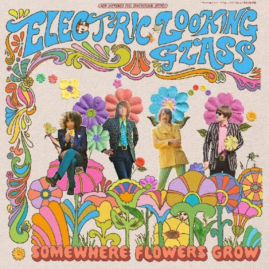 Electric Looking Glass/Somewhere Flowers Grow [LP]