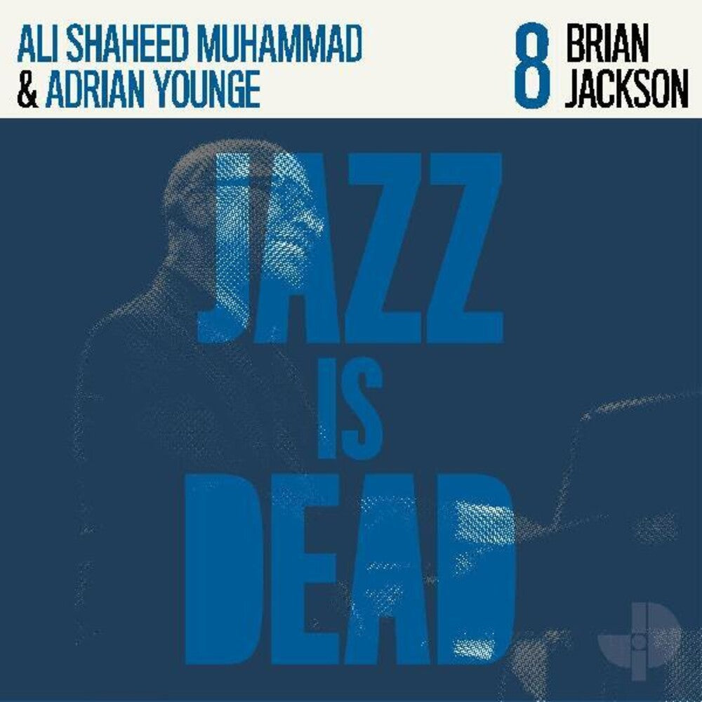 Younge, Adrian & Ali Shaheed Muhammad/Brian Jackson/Jazz Is Dead 8 [LP]