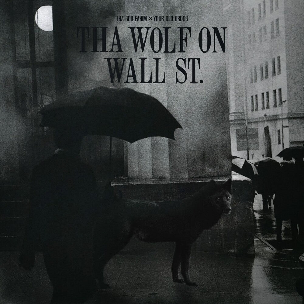 Tha God Fahim x Your Old Droog/Tha Wolf on Wall St [LP]