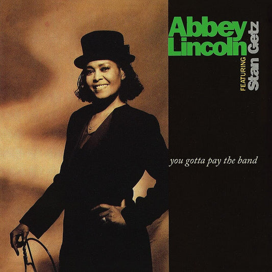 Lincoln, Abbey/You Gotta Pay the Band [LP]
