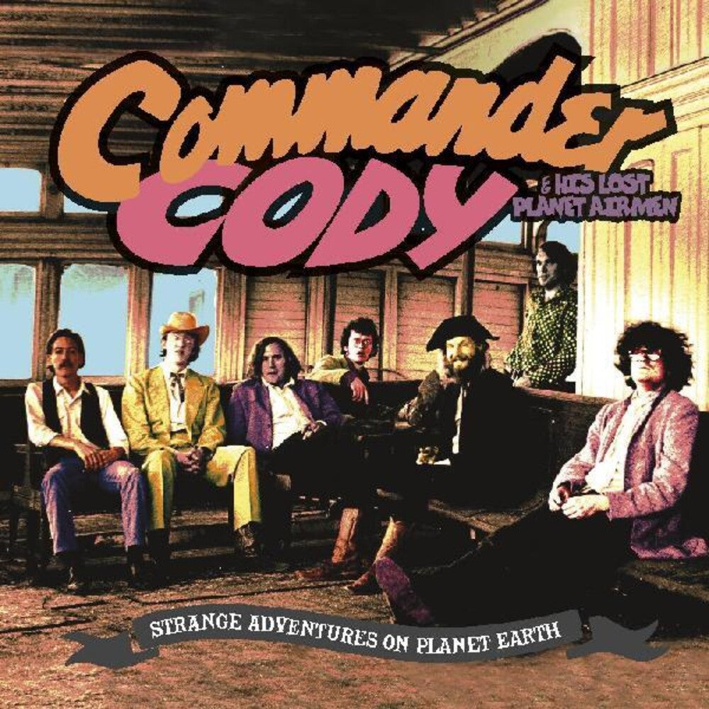 Commander Cody and His Lost Planet Airmen/Strange Adventures On Planet Earth (2CD)