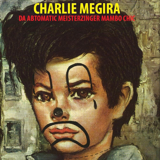 Megira, Charlie/Da Abtomatic Miesterzinger Mambo Chic (Tri-Coloured Vinyl) [LP]