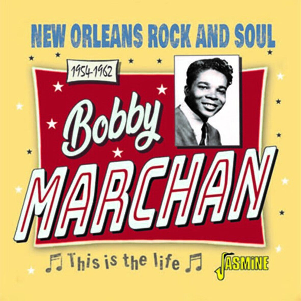 Marchan, Bobby/This is the Life: New Orleans Rock & Soul 1954-1962 [CD]
