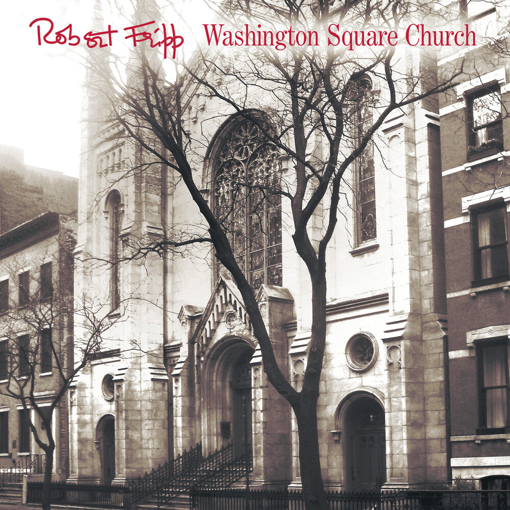 Fripp, Robert/Washington Square Church: Live 1981 (200 Gram) [LP]