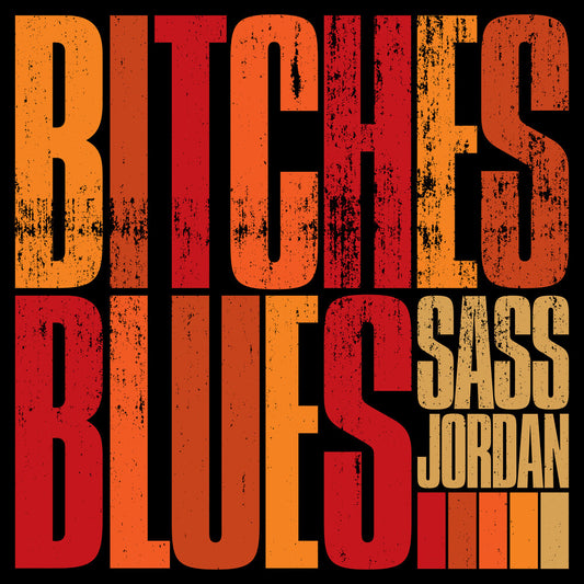 Jordan, Sass/Bitches Blues [LP]