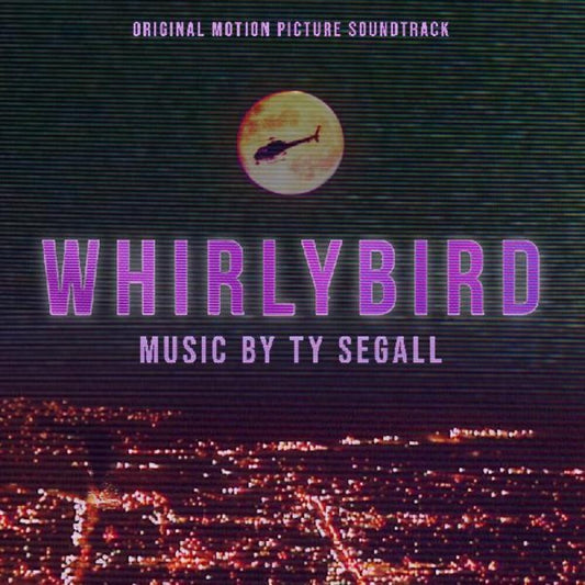 Soundtrack (Ty Segall)/Whirlybird [LP]