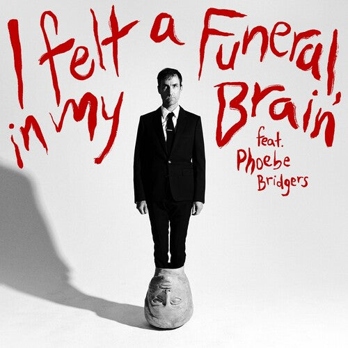Bird, Andrew & Bridgers, Phoebe/I Felt A Funeral, In My Brain [7"]