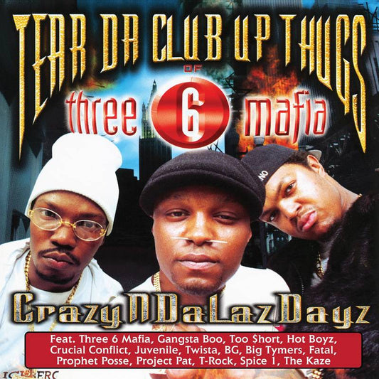 Tear Da Club Up Thugs/CrazyNDaLazDayz [LP]