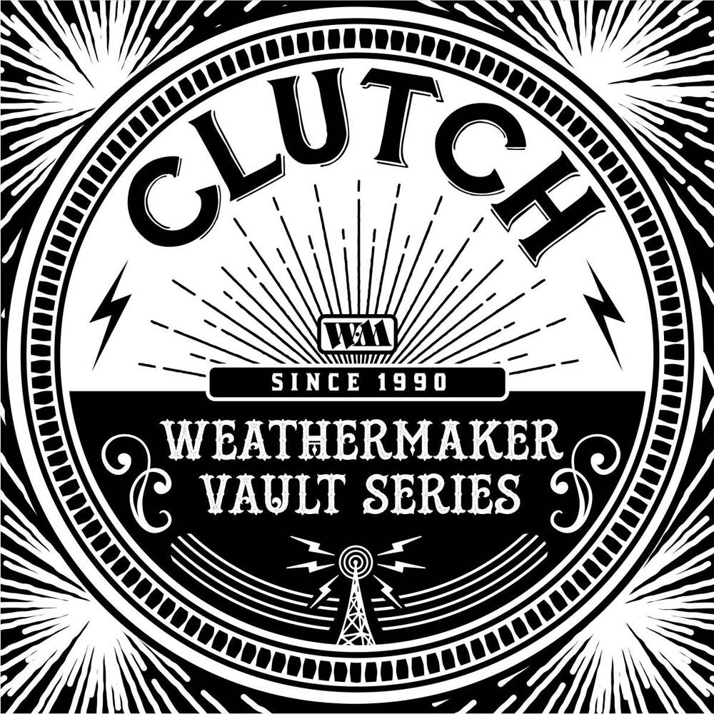 Clutch/The Weathermaker Vault Series Vol. I [LP]