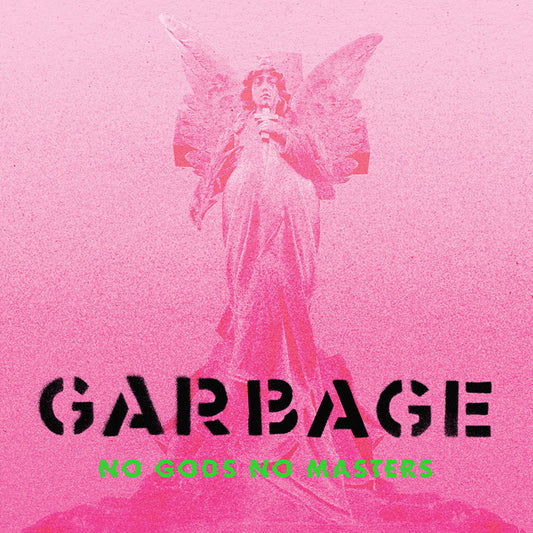 Garbage/No Gods No Masters (Green Vinyl) [LP]