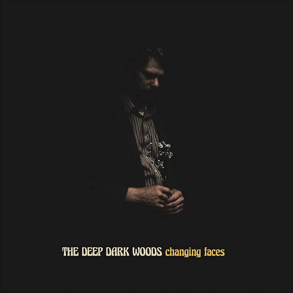 Deep Dark Woods, The/Changing Faces [CD]
