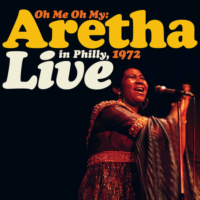 Franklin, Aretha/Oh Me Oh My: Aretha Live In Philly, 1972 (Orange & Yellow Vinyl) [LP]